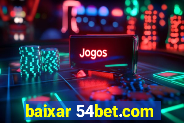 baixar 54bet.com